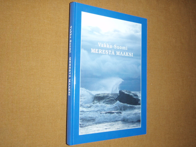 MERESTÄ MAAKSI ,vakka-suomi